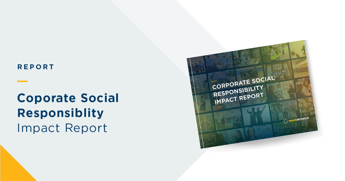 2022 Corporate Social Responsibility Impact Report | West Monroe